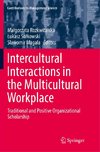 Intercultural Interactions in the Multicultural Workplace