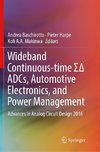 Wideband Continuous-time S¿ ADCs, Automotive Electronics, and Power Management