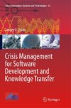 Crisis Management for Software Development and Knowledge Transfer