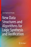 New Data Structures and Algorithms for Logic Synthesis and Verification