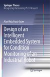 Design of an Intelligent Embedded System for Condition Monitoring of an Industrial Robot