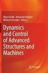 Dynamics and Control of Advanced Structures and Machines