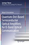 Quantum-Dot-Based Semiconductor Optical Amplifiers for O-Band Optical Communication