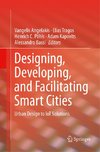 Designing, Developing, and Facilitating Smart Cities