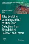 Elise Boulding: Autobiographical Writings and Selections from Unpublished Journals and Letters