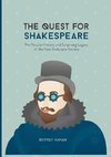 The Quest for Shakespeare