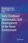 Early Childhood Mathematics Skill Development in the Home Environment