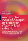 Samuel Pepys, Isaac Newton, James Hodgson, and the Beginnings of Secondary School Mathematics