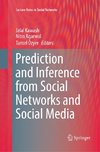 Prediction and Inference from Social Networks and Social Media