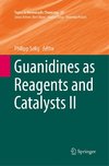 Guanidines as Reagents and Catalysts II