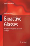 Bioactive Glasses