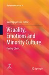 Visuality, Emotions and Minority Culture