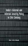 India's External and Internal Security Policy in 21st Century