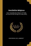 Geschichte Belgiens: Vom Tode Karls Des Kühnen (1477) Bis Zur Ankunft Des Herzogs Von Alba (1567)