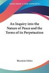 An Inquiry into the Nature of Peace and the Terms of its Perpetuation