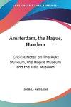 Amsterdam, the Hague, Haarlem