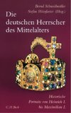 Die deutschen Herrscher des Mittelalters