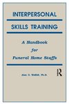 Wolfelt, A: Interpersonal Skills Training