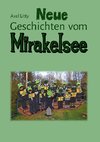 Neue Geschichten vom Mirakelsee