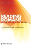 Reading Romans after Supersessionism