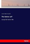 The Better self