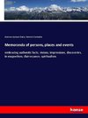 Memoranda of persons, places and events