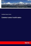 Common sense health notes