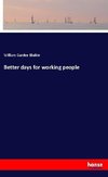 Better days for working people