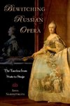 Naroditskaya, I: Bewitching Russian Opera