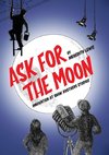 Ask for the Moon