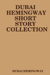 DUBAI HEMINGWAY SHORT STORY COLLECTION