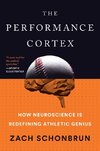 The Performance Cortex