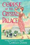 The Corpse at the Crystal Palace: A Daisy Dalrymple Mystery