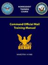 Command Official Mail Training Manual - NAVEDTRA 14198B