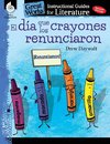 El día que los crayones renunciaron (The Day the Crayons Quit)