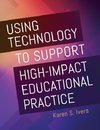 Using Technology to Support High-Impact Educational Practice