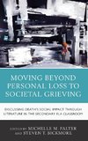 Moving Beyond Personal Loss to Societal Grieving