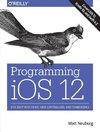 Programming iOS 12