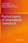 Practical Aspects of Computational Chemistry IV