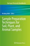 Sample Preparation Techniques for Soil, Plant, and Animal Samples