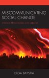 Miscommunicating Social Change