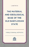 Material and Ideological Base of the Old Babylonian State