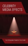 Celebrity Media Effects