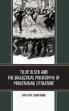 Tillie Olsen and the Dialectical Philosophy of Proletarian Literature