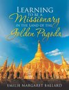 Learning to Be a Missionary in the Land of the Golden Pagoda