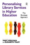 Personalising Library Services in Higher Education