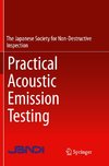 Practical Acoustic Emission Testing