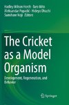 The Cricket as a Model Organism