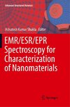 EMR/ESR/EPR Spectroscopy for Characterization of Nanomaterials