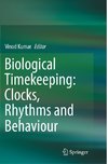 Biological Timekeeping: Clocks, Rhythms and Behaviour